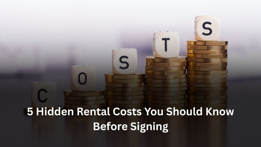 Rental Costs, 5 Hidden Rental Costs You Should Know Before Signing, Rentok
