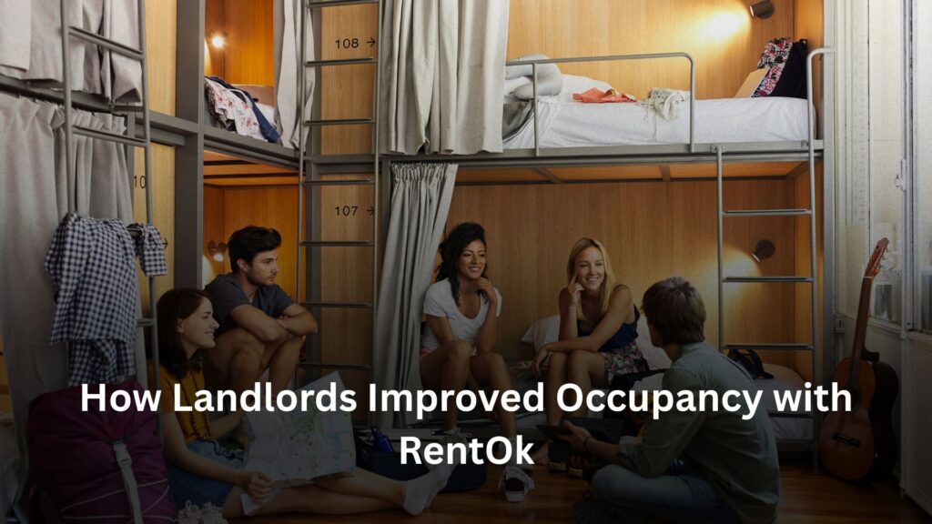RentOk, How Landlords Improved Occupancy with RentOk, Rentok RentOk occupancy