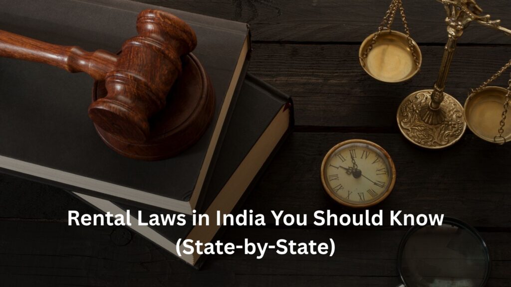rental laws, Rental Laws in India You Should Know in 2025 (State-by-State), Rentok Rental Laws in India You Should Know (State-by-State)