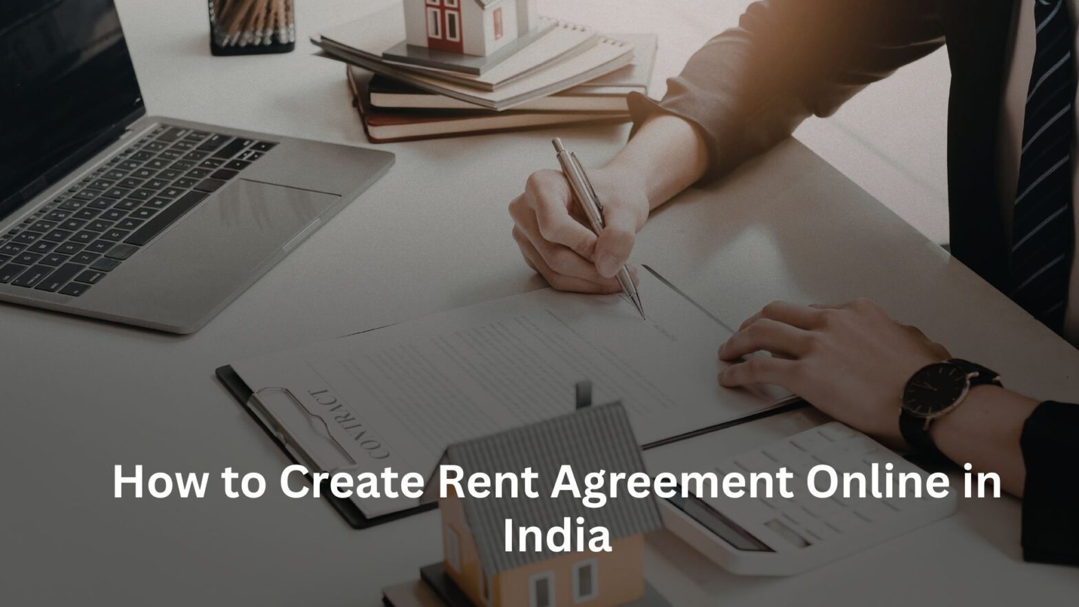 How to Create Rent Agreement Online in India