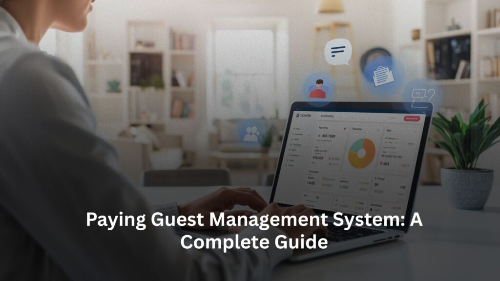 Paying Guest Management System: A Complete Guide