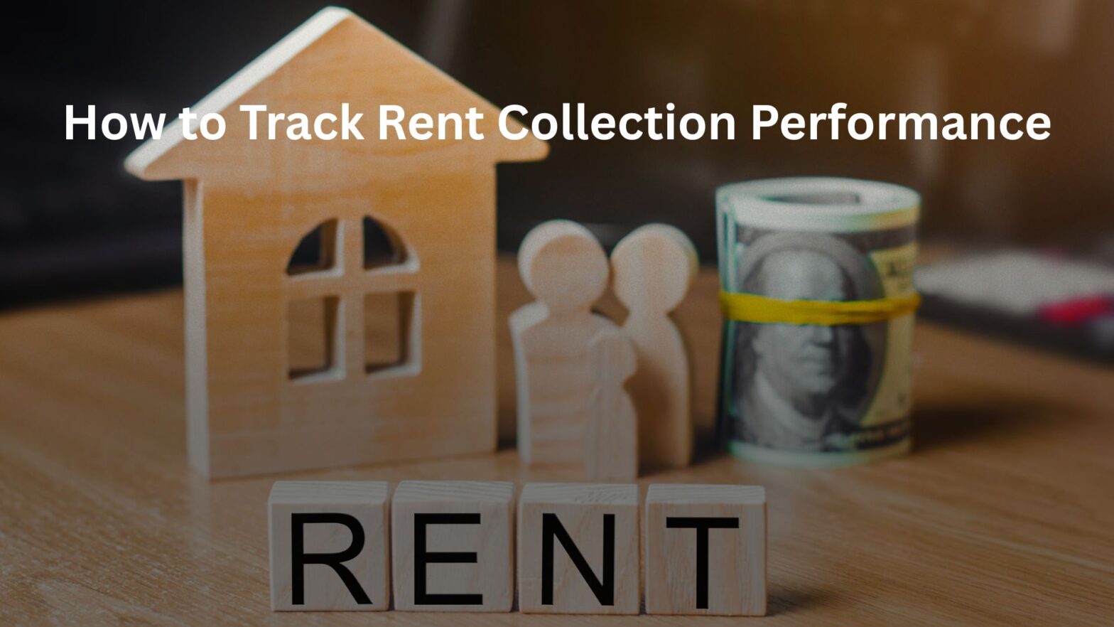 How to Track Rent Collection Performance