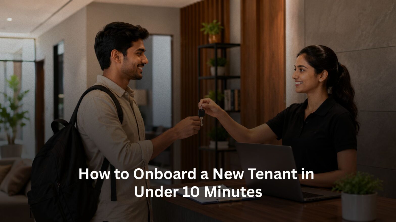 How to Onboard a New Tenant in Under 10 Minutes