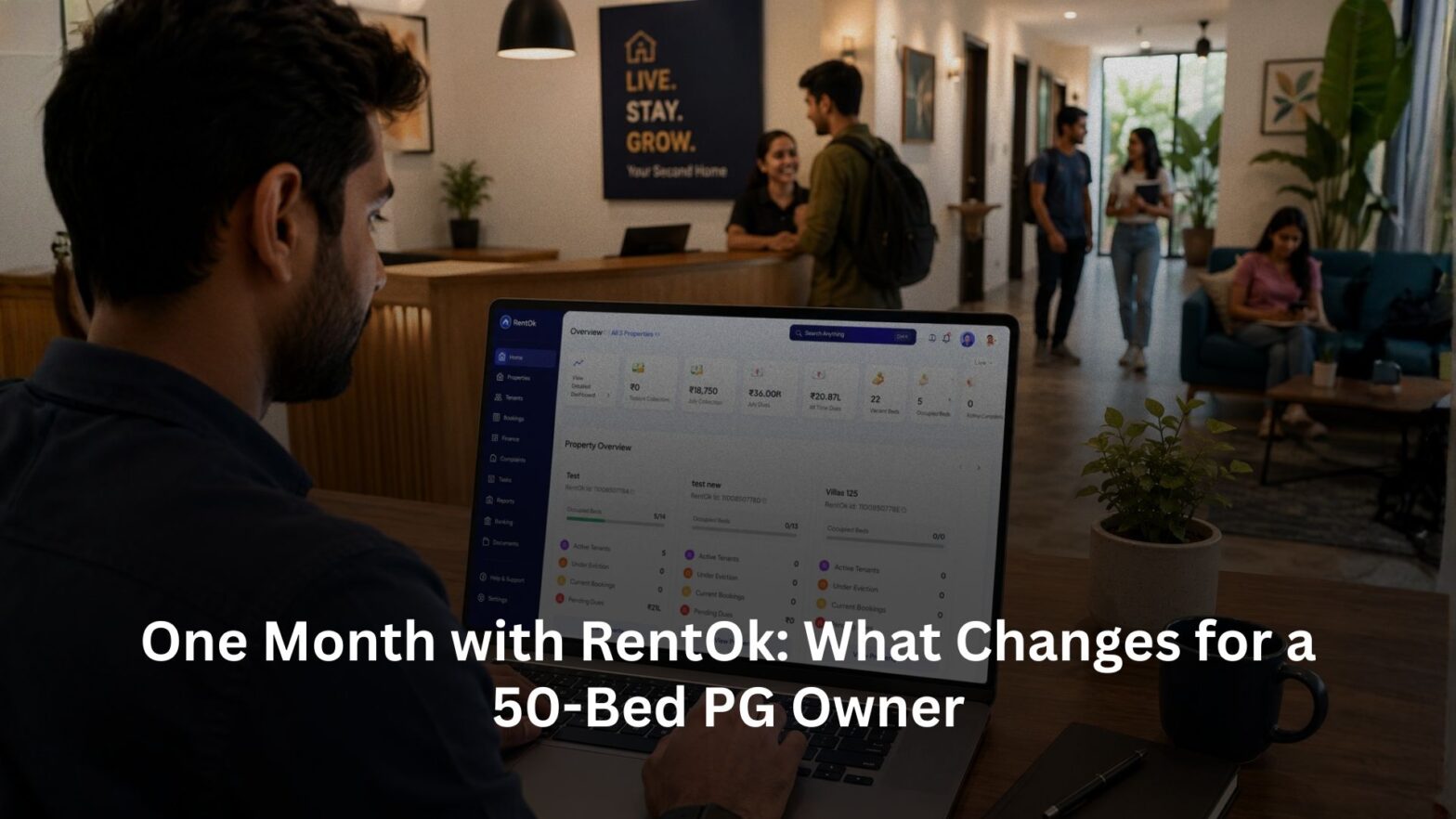 One Month with RentOk: What Changes for a 50-Bed PG Owner